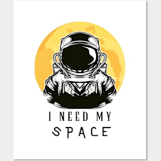 I Need Space Posters and Art